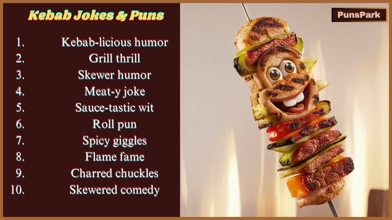 101+ Kebab Jokes & Puns: You’ll Relish These Skewers of Humor