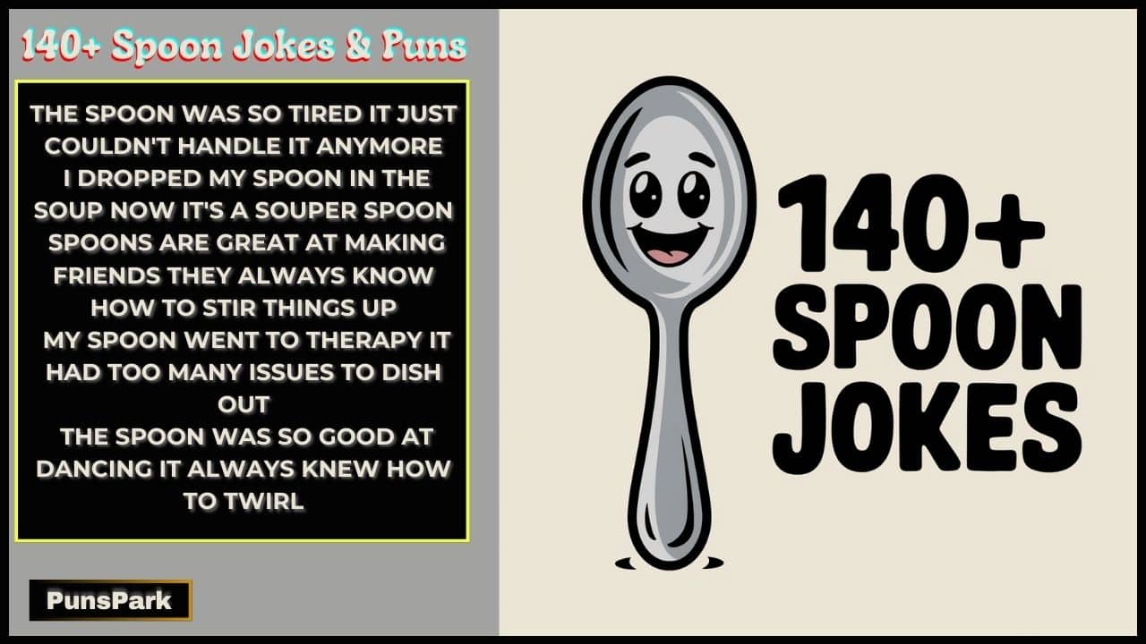 140+ Best Spoon Jokes & Puns: You’ll Dig These!