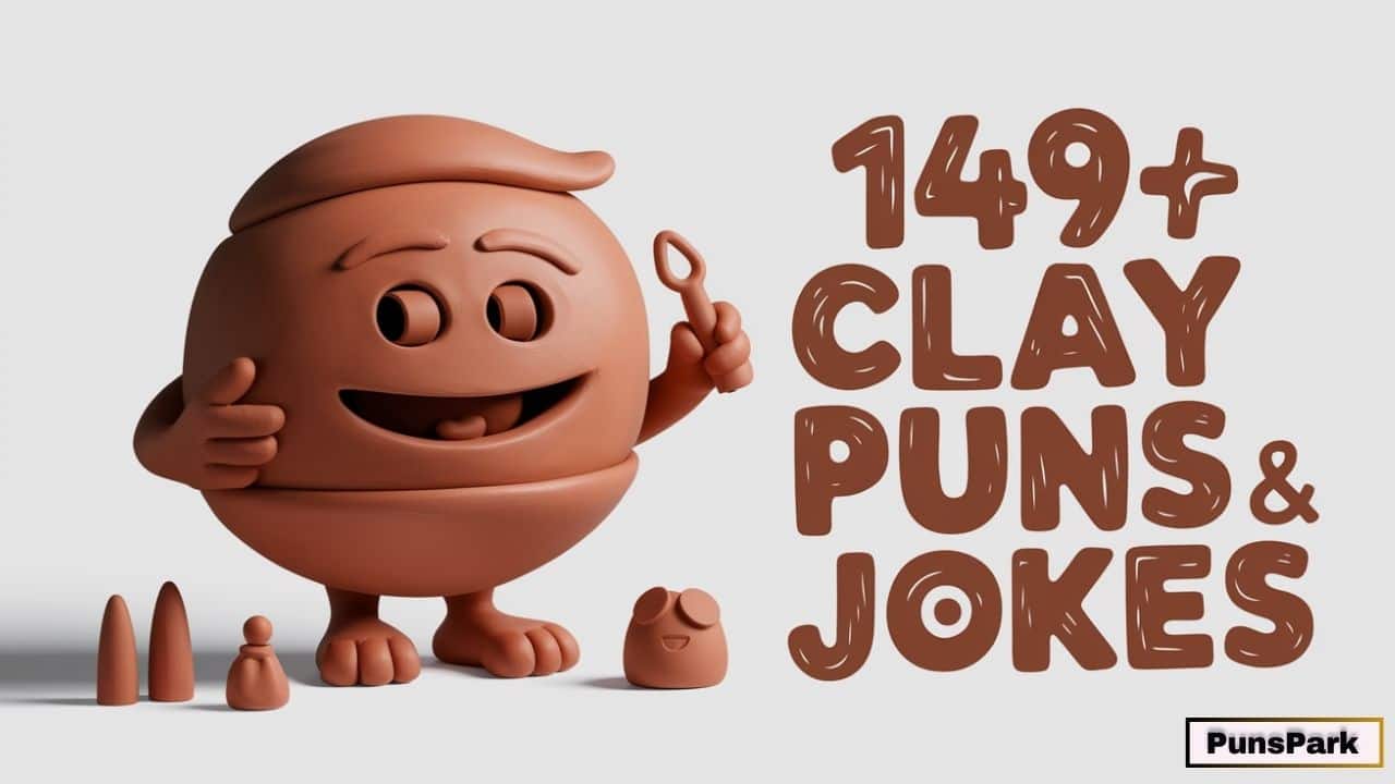 149+ Best Clay Puns & Jokes That Are Down To Earth