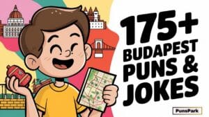 175+ Best Budapest Puns & Jokes: You’ll Buda-Pest Yourself!