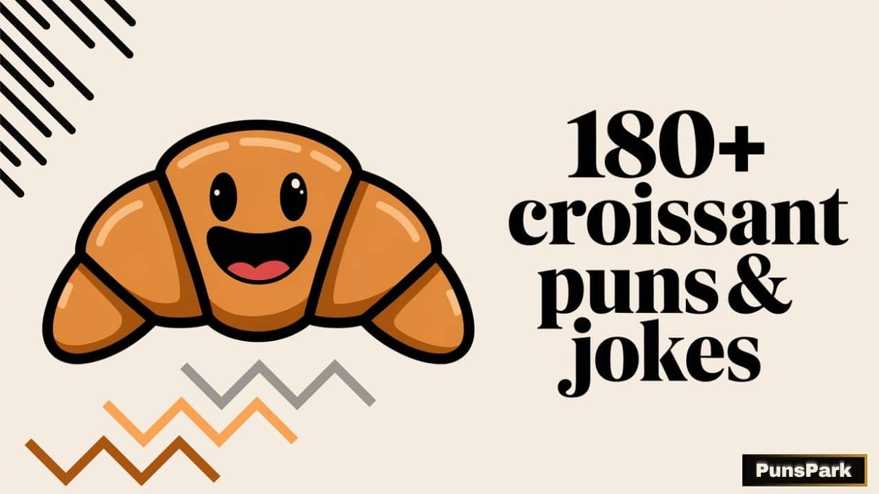 180+ Best Croissant Puns & Jokes: You Butter Believe It!