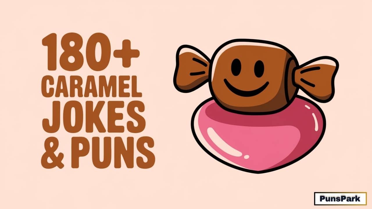 180+ Caramel Jokes & Puns