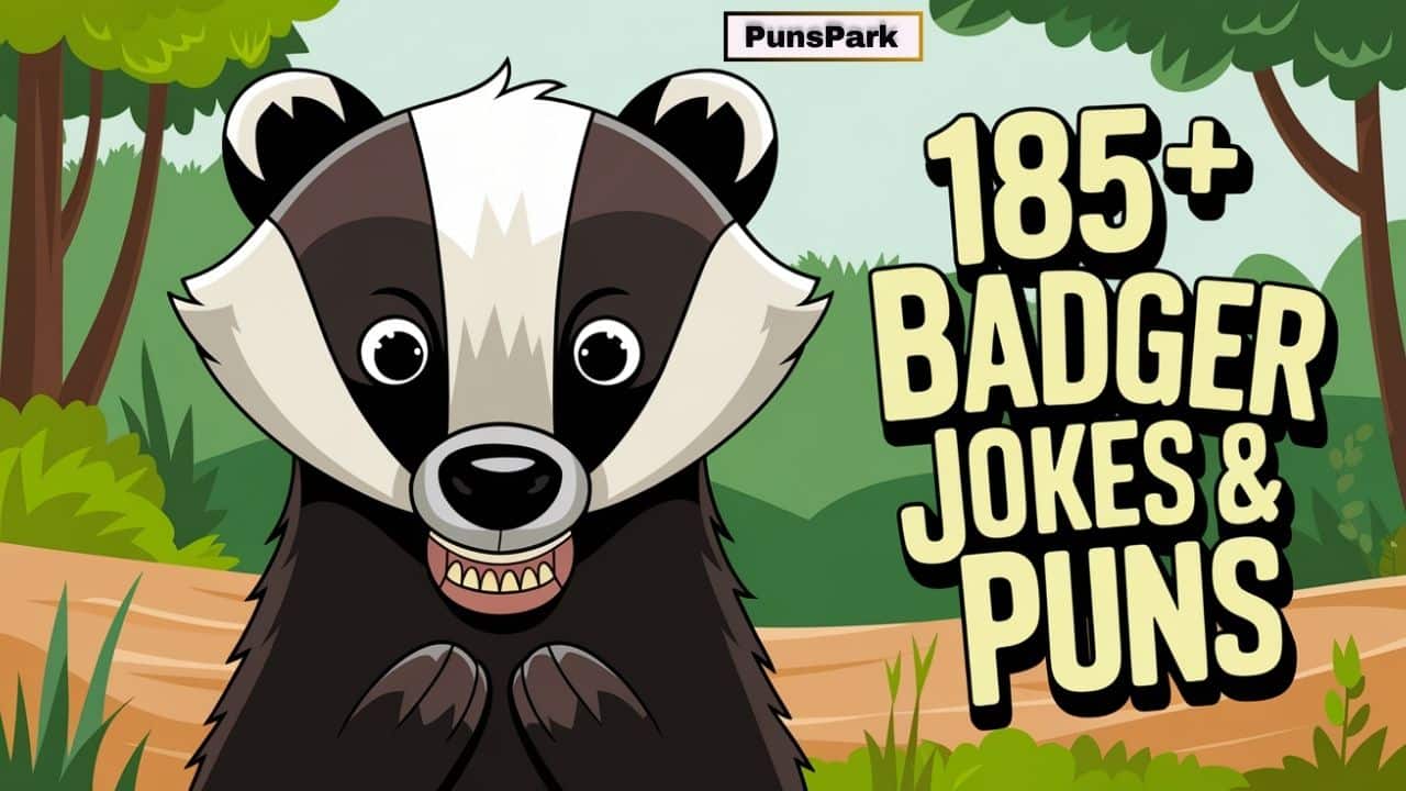 185+ Best Badger Jokes & Puns: You’ll Be Badger-ing For More!