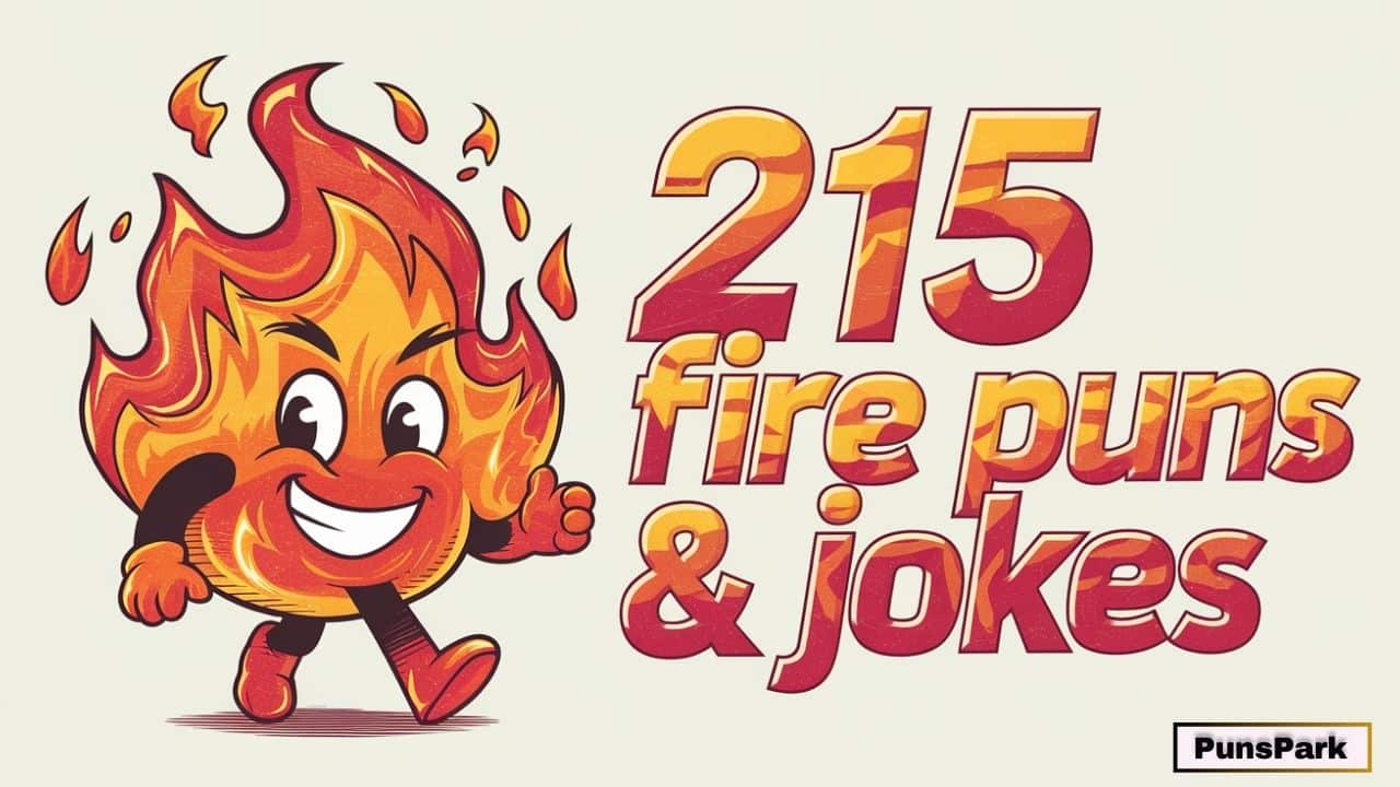 215 Best Fire Puns & Jokes That Are Too Hot To Handle!