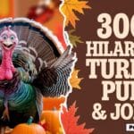 300+ Hilarious Turkey Puns & Jokes to Gobble Up This Thanksgiving