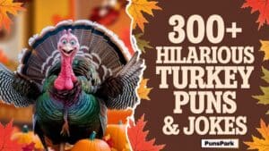 300+ Hilarious Turkey Puns & Jokes to Gobble Up This Thanksgiving