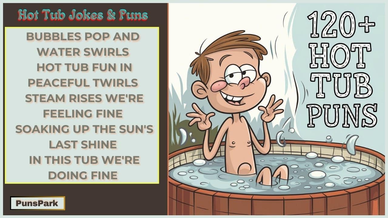 Top 120+ Hot Tub Jokes & Puns: You’re Tub Be Surprised!