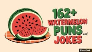 162+ Watermelon Puns And Jokes: Refreshing Riddles