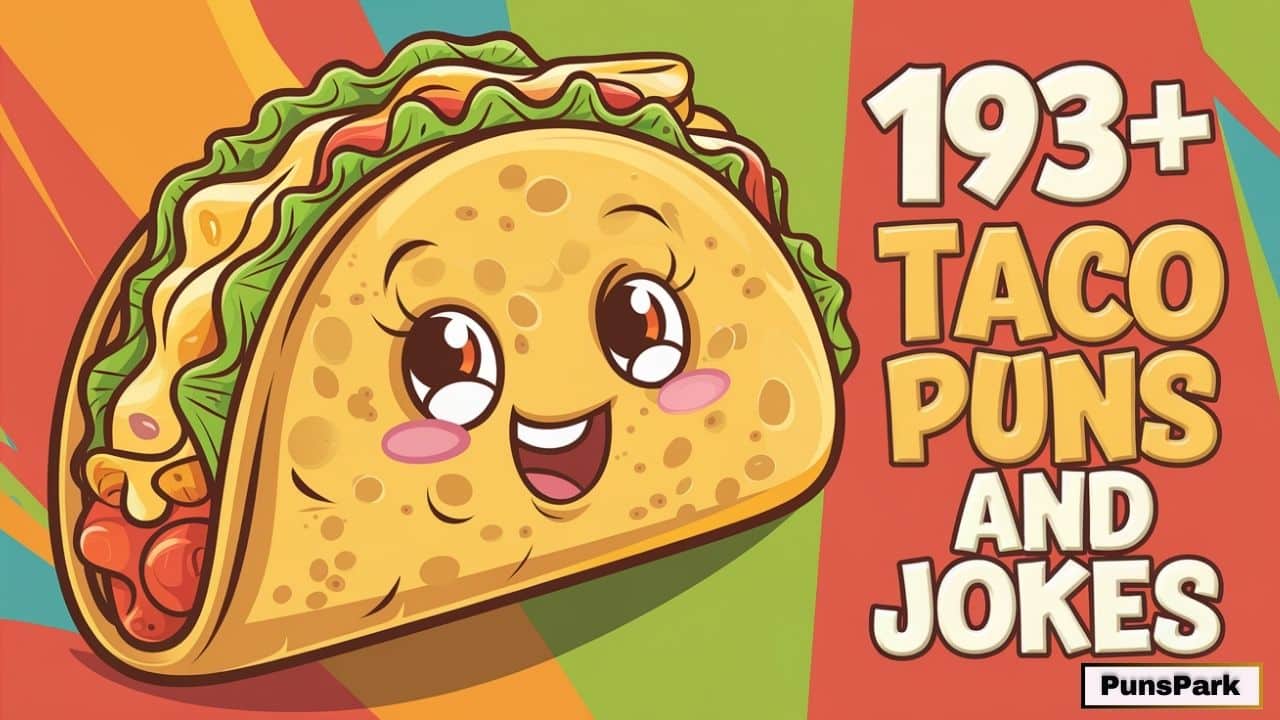 193+ Taco Puns And Jokes