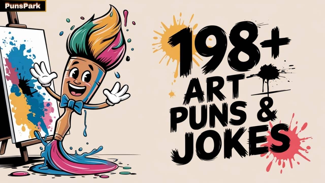 198+ Art Puns & Jokes To Make You Giggle Like Picasso!