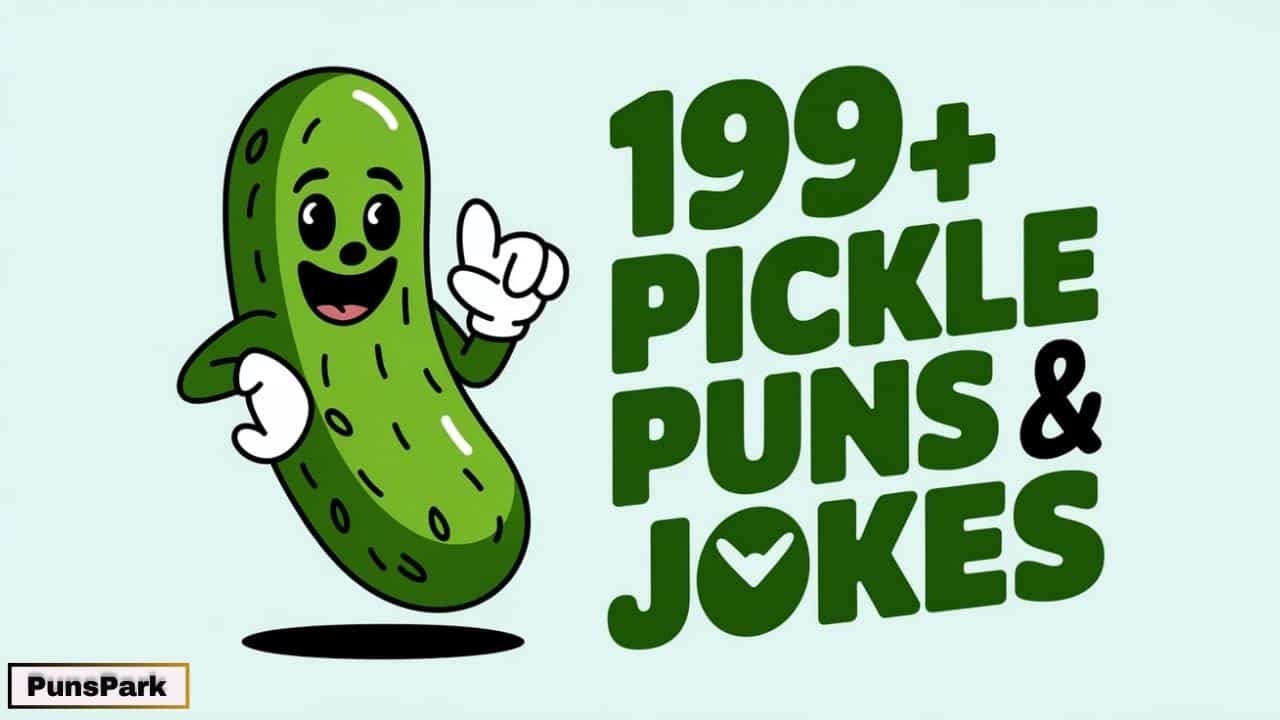 199+ Best Pickle Puns & Jokes