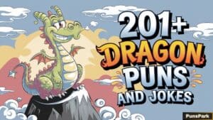 201+ Dragon Puns And Jokes That Will Ignite Your Imagination