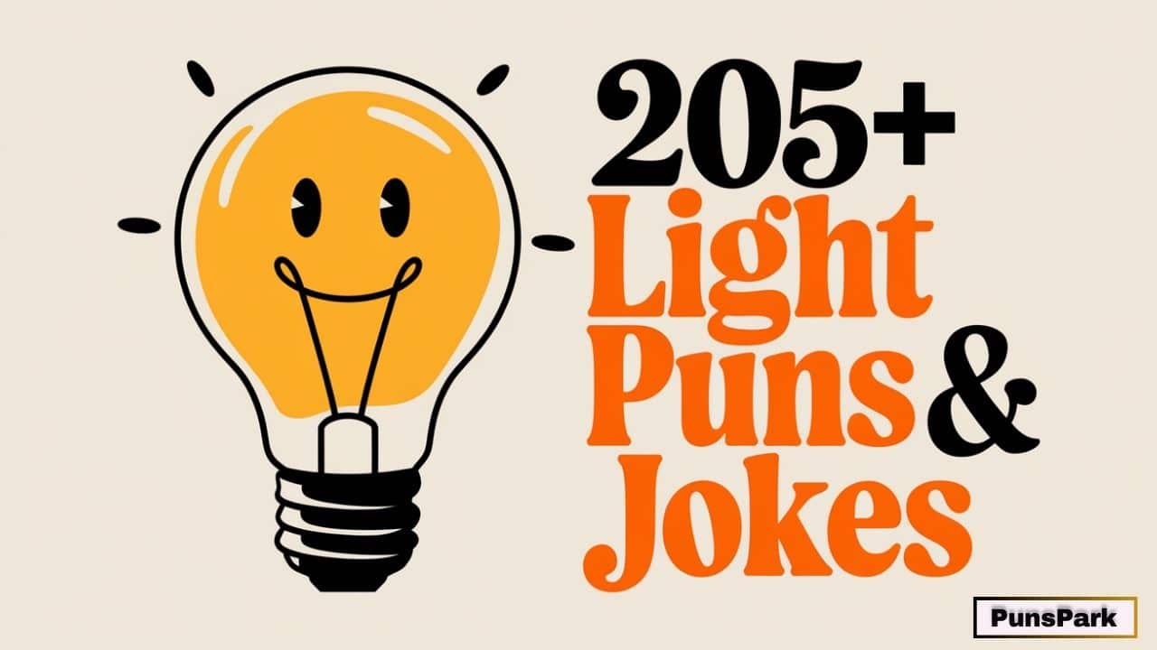 205+ Light Puns & Jokes