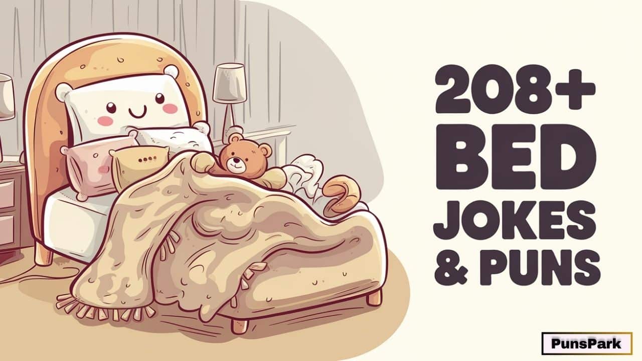 208+ Best Bed Jokes & Puns: You’ve Gotta Be Kidding Me!