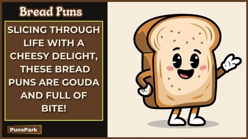 Bread Puns