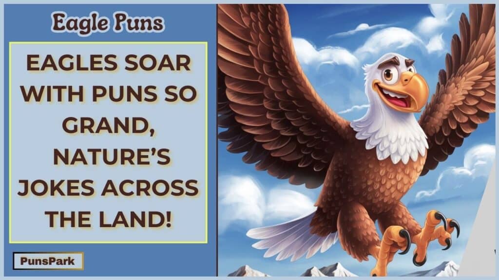 Eagle Puns