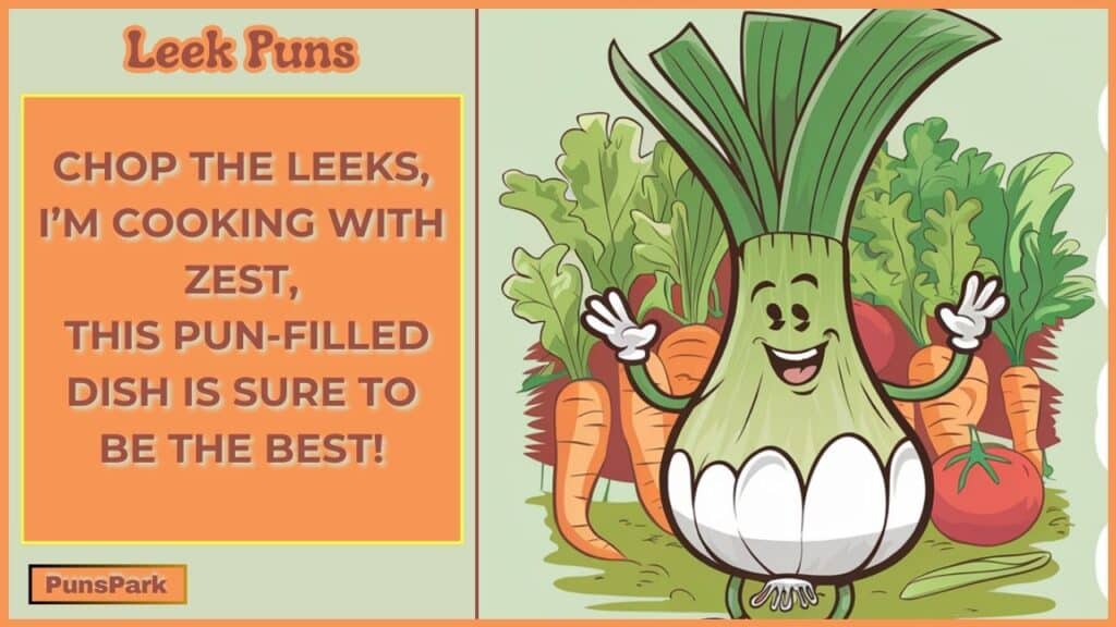 Leek Puns