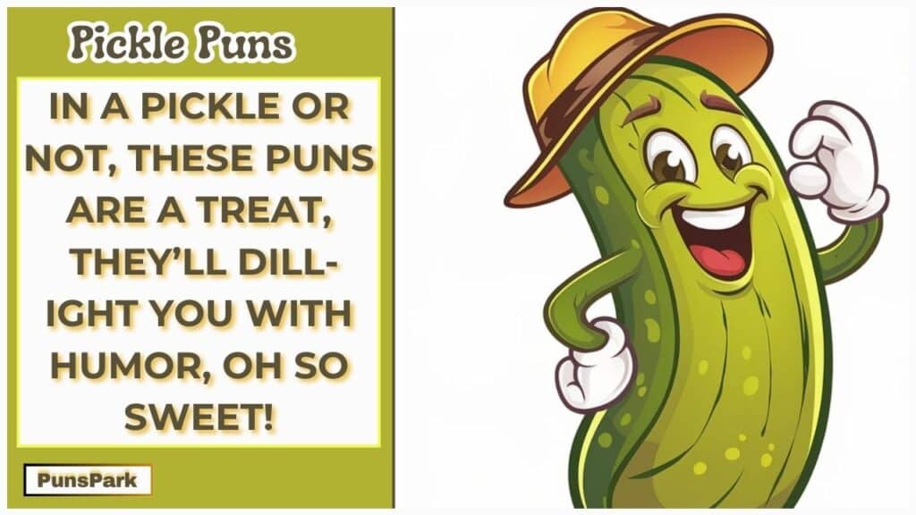 Pickle Puns