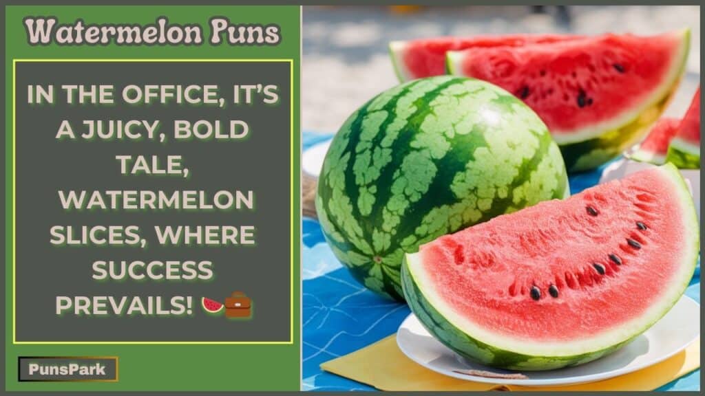 Watermelon Puns