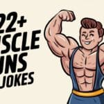 122+ Muscle Puns And Jokes