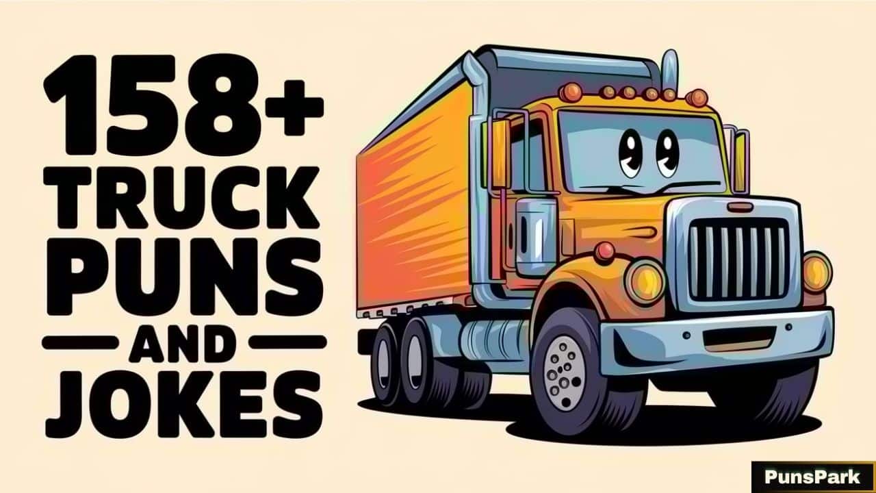 158+ Truck Puns And Jokes