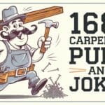 168+ Carpentry Puns And Jokes