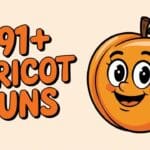 191+ Best Apricot Puns