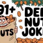 291+ Deez Nuts Puns And Jokes