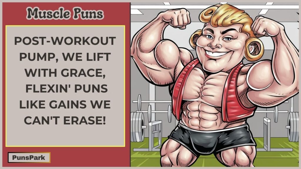 Muscle Puns